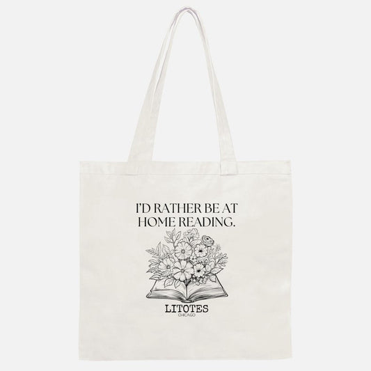 A tote showcasing a design for book-lovers that reads "I'd rather be at home reading."